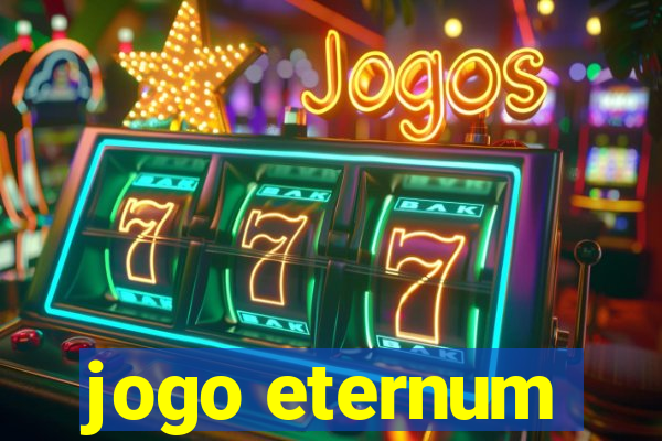 jogo eternum